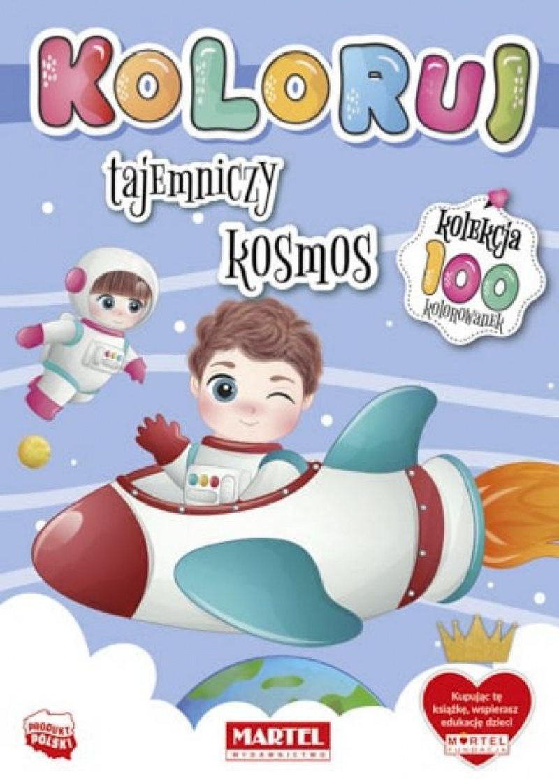 KOLEKCJA KOLORUJ - TAJEMNICZY KOSMOS, Kolorowanki, Książeczki
