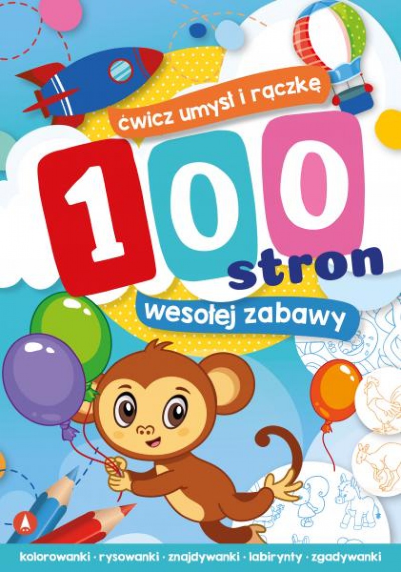 100 STRON WESOŁEJ ZABAWY, Edukacyjne, Książeczki