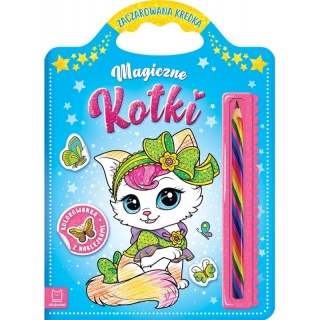 Zaczarowana kredka. Magiczne kotki. Kolorowanka, Kolorowanki, Książeczki