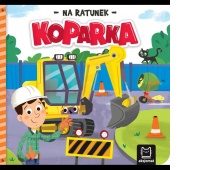 Na ratunek. Koparka