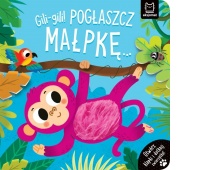 Gili-gili! Pogłaszcz małpkę&hellip;
