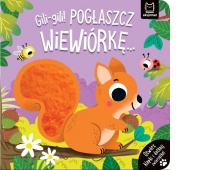 Gili-gili! Pogłaszcz wiewi&oacute;rkę&hellip;, Do czytania, Książeczki