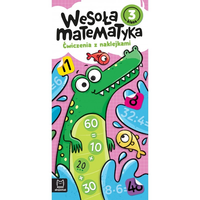 Wesoła matematyka. Ćwiczenia z naklejkami. Klasa 3, Edukacyjne, Książeczki