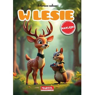 KOLOROWA ZABAWA W LESIE Z NAKLEJKAMI, Kolorowanki, Książeczki