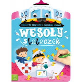 Wesoły stateczek. Edukacyjna książeczka z ruchomym, Edukacyjne, Książeczki