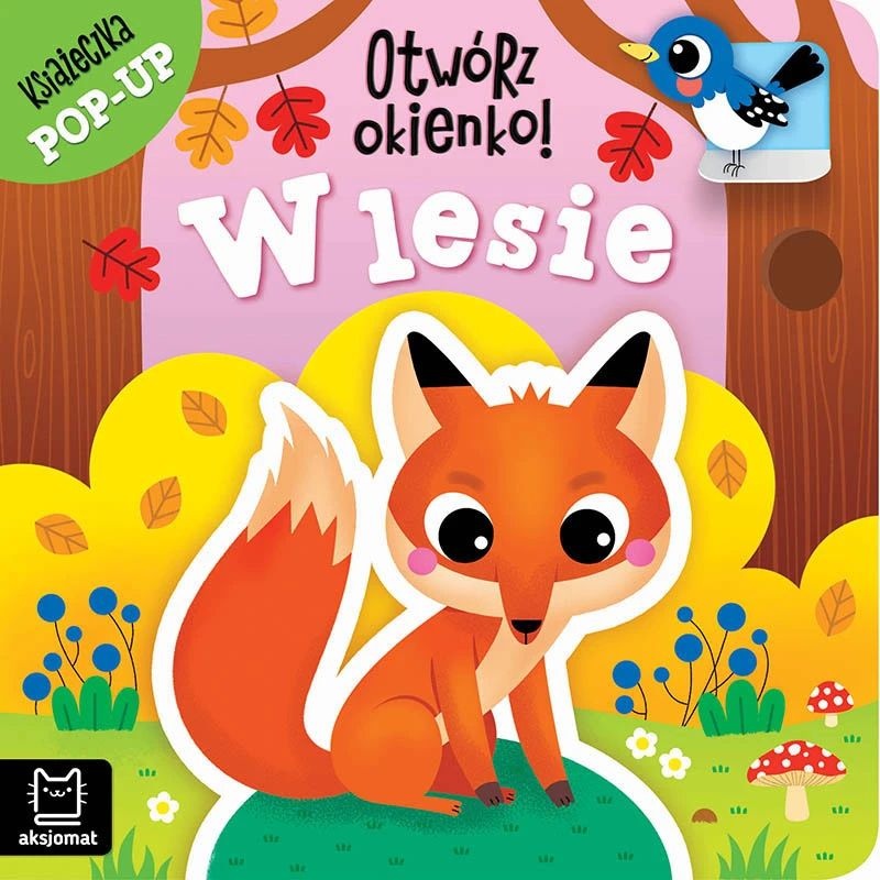 Otw&oacute;rz okienko! W lesie. Książeczka pop-up, Edukacyjne, Książeczki