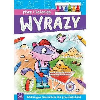 Piszę i koloruję. Wyrazy. Edukacyjne malowanki ..., Edukacyjne, Książeczki