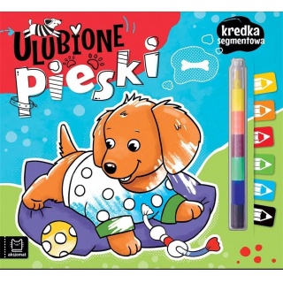 Ulubione pieski. Kredka segmentowa, Kolorowanki, Książeczki