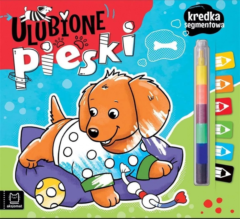 Ulubione pieski. Kredka segmentowa, Kolorowanki, Książeczki