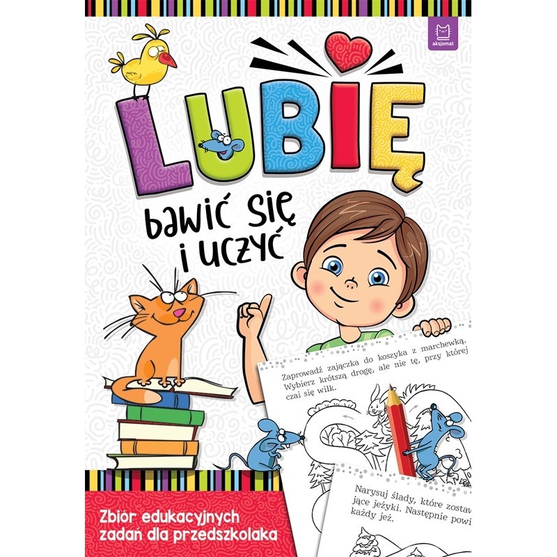 Lubię bawić się i uczyć. Zbi&oacute;r edukacyjnych zad..., Edukacyjne, Książeczki