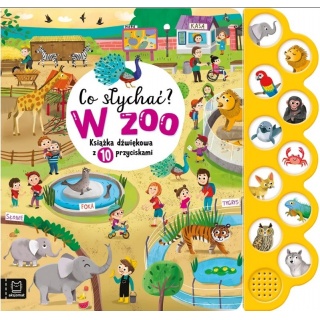 Co słychać? W zoo. Książka dźwiękowa, Do czytania, Książeczki