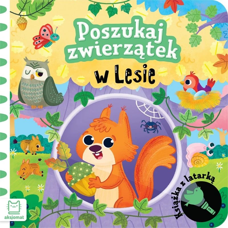 Poszukaj zwierzątek w lesie. Książka z latarką, Edukacyjne, Książeczki