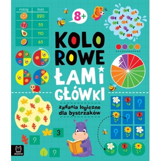 Kolorowe łamigł&oacute;wki. Zadania logiczne 8+, Edukacyjne, Książeczki