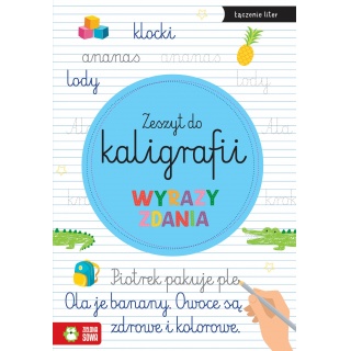 Zeszyt do kaligrafii. Wyrazy, zdania, Edukacyjne, Książeczki