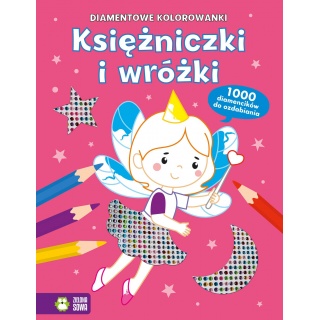 Diamentowe kolorowanki. Księżniczki i wr&oacute;żki, Kolorowanki, Książeczki