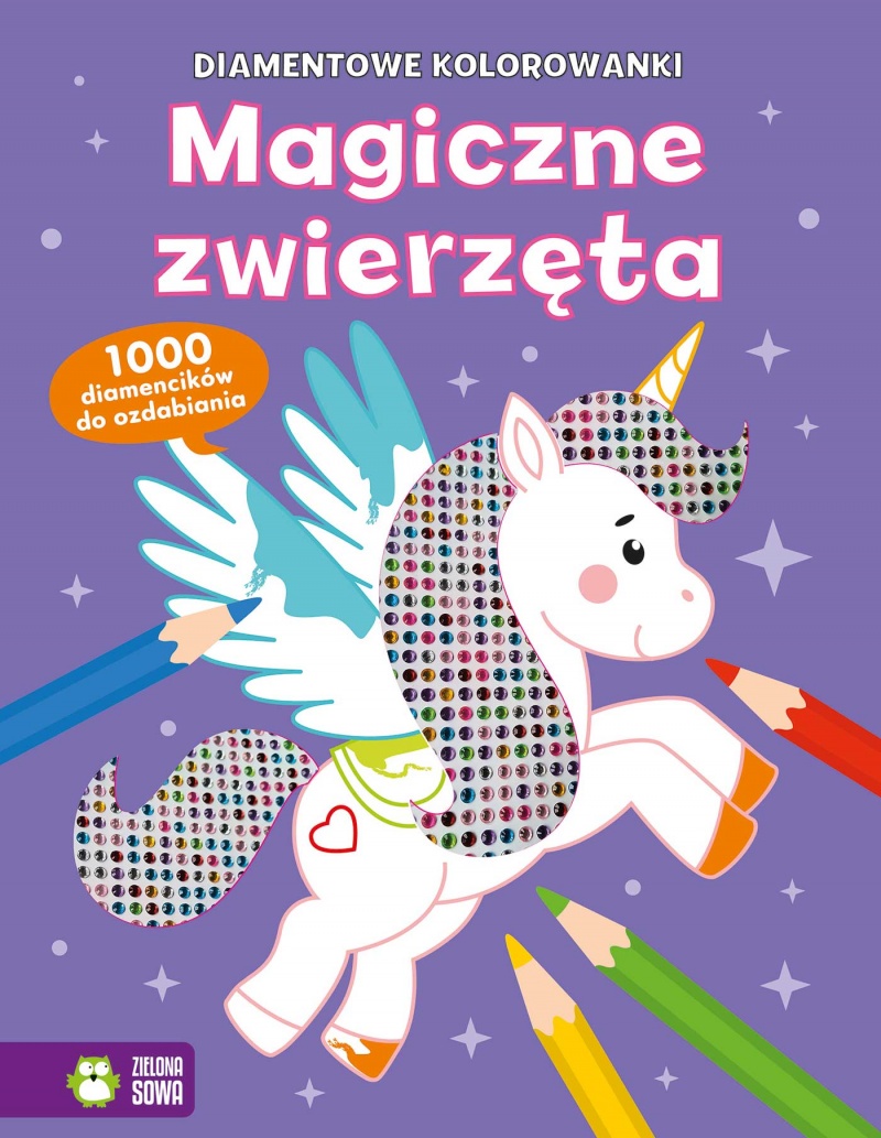 Diamentowe kolorowanki. Magiczne zwierzęta, Kolorowanki, Książeczki