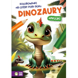 Kolorowanki na cztery pory roku. Dinozaury, Kolorowanki, Książeczki