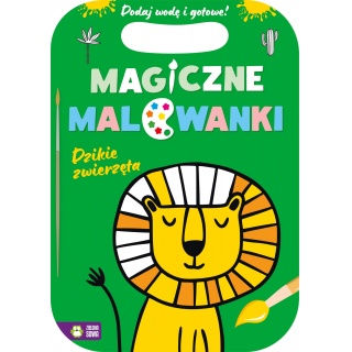Magiczne malowanki. Dzikie zwierzęta, Kolorowanki, Książeczki