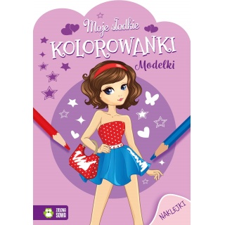 Moje słodkie kolorowanki. Modelki NW, Kolorowanki, Książeczki