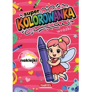 Super kolorowanka Wr&oacute;żki z naklejkami, Kolorowanki, Książeczki