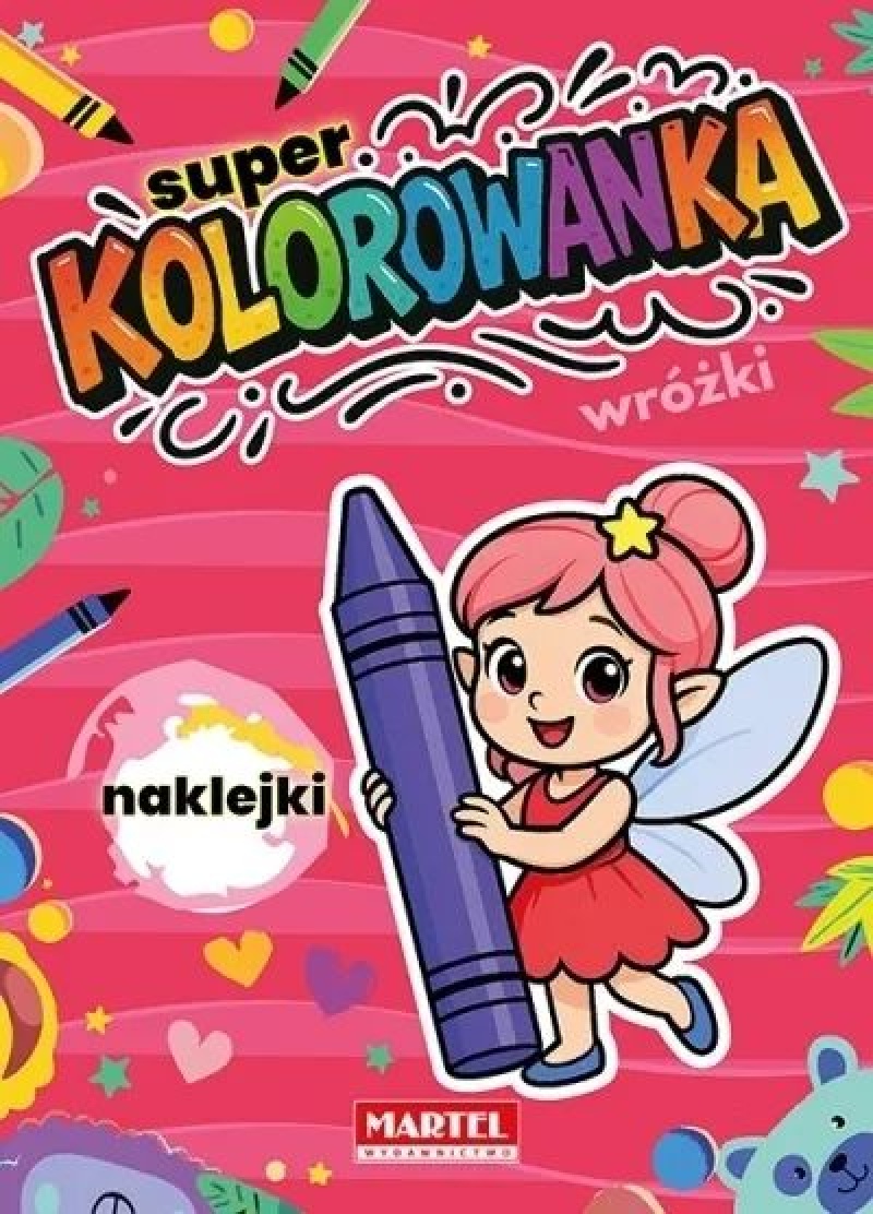 Super kolorowanka Wr&oacute;żki z naklejkami, Kolorowanki, Książeczki