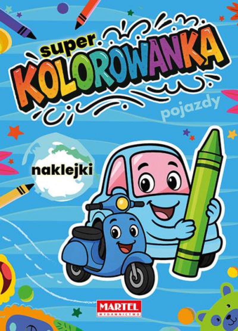 Super kolorowanka Pojazdy z naklejkami, Kolorowanki, Książeczki