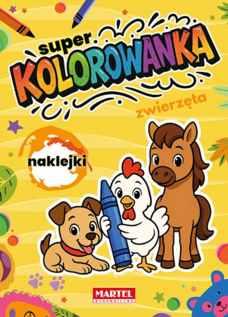 Super kolorowanka Zwierzęta z naklejkami, Kolorowanki, Książeczki