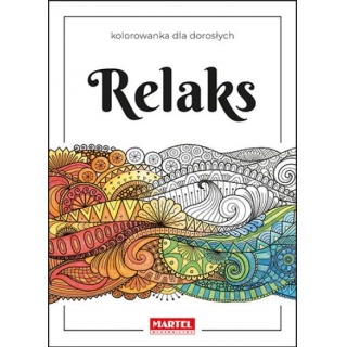 Kolorowanka dla dorosłych. Relaks, Kolorowanki, Książeczki