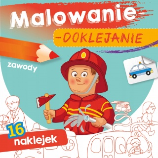 MALOWANKI DOKLEJANKI-ZAWODY, Edukacyjne, Książeczki