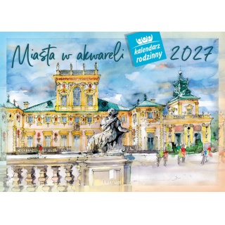 KALENDARZ RODZINNY WL05 MIASTA W AKWARELI 2027, Ścienne, Kalendarze