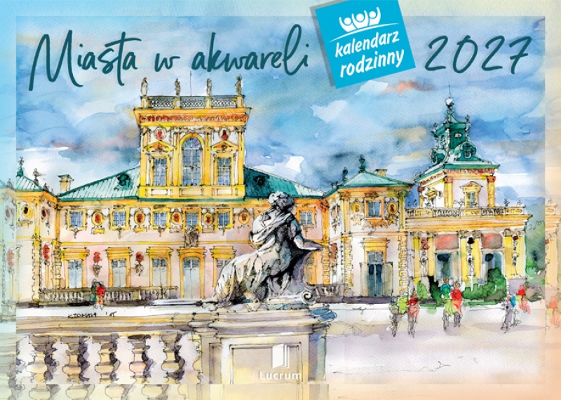 KALENDARZ RODZINNY WL05 MIASTA W AKWARELI 2027, Ścienne, Kalendarze
