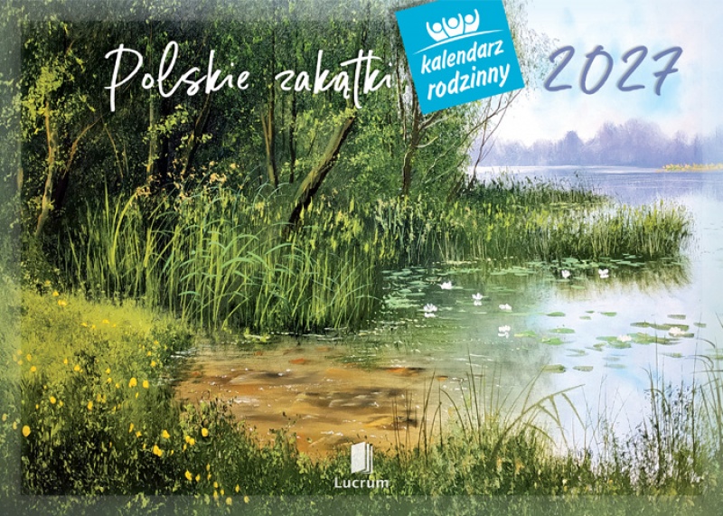 KALENDARZ RODZINNY WL06 POLSKIE ZAKĄTKI 2027, Ścienne, Kalendarze