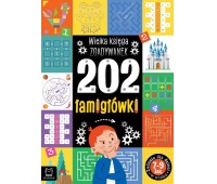 202 łamigł&oacute;wki. Wielka księga zgadywanek 7-9 lat, Edukacyjne, Książeczki