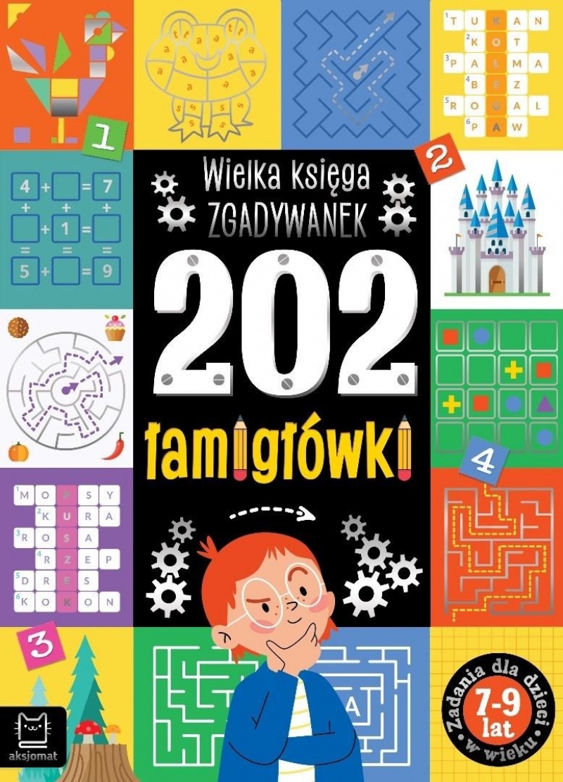 202 łamigł&oacute;wki. Wielka księga zgadywanek 7-9 lat, Edukacyjne, Książeczki