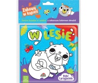 B&oacute;br i przyjaciele. W lesie. Zabawy w kąpieli, Edukacyjne, Książeczki