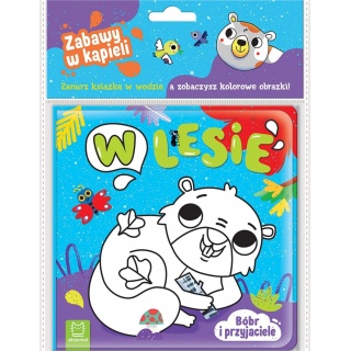 B&oacute;br i przyjaciele. W lesie. Zabawy w kąpieli, Edukacyjne, Książeczki