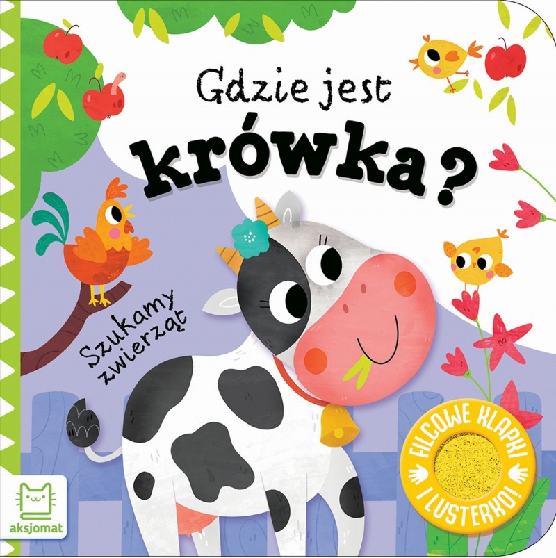 Szukamy zwierząt. Gdzie jest kr&oacute;wka? Filcowe klapk, Edukacyjne, Książeczki