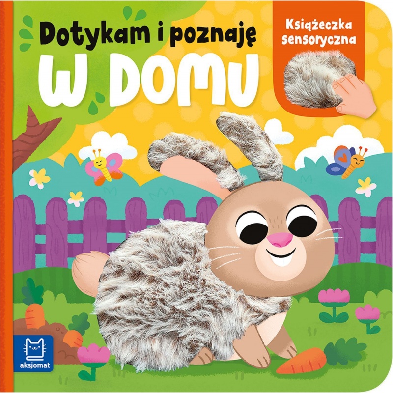 Dotykam i poznaję. W domu. Książeczka sensoryczna, Edukacyjne, Książeczki