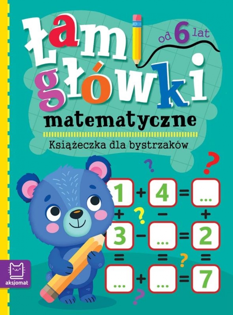 Łamigł&oacute;wki matematyczne. Książeczka dla bystrzaka, Edukacyjne, Książeczki