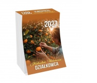 KALENDARZ ZDZIERAK VADEMECUM DZIAŁKOWCA 2027